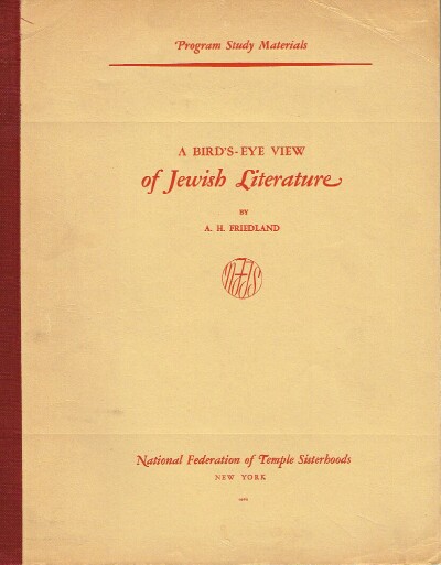 Image for A BIRD'S-EYE VIEW OF JEWISH LITERATURE: PROGRAM STUDY MATERIALS