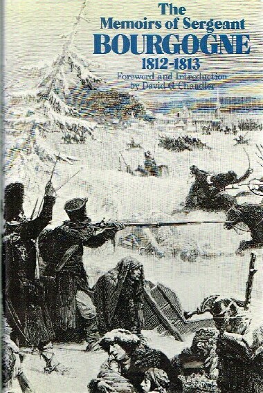 Image for THE MEMOIRS OF SERGEANT BOURGOGNE 1812-1813