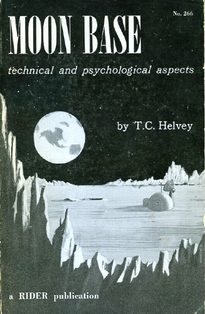Image for MOON BASE: TECHNICAL AND PSYCHOLOGICAL ASPECTS