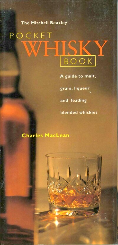 Image for The Mitchell Beazley Pocket Whisky Book: A Guide to Malt, Grain, Liqueur and Leading Blended Whiskies