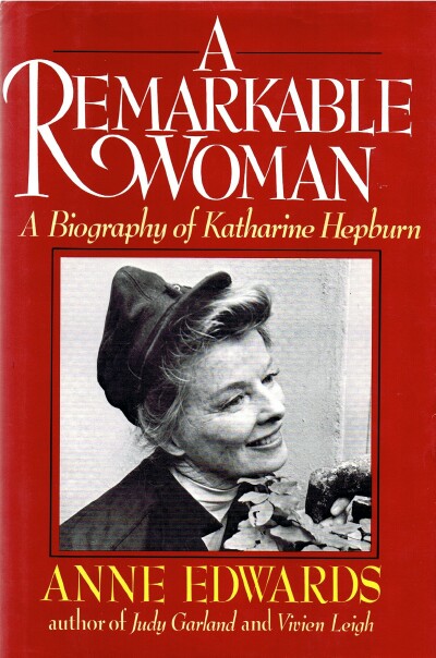 Image for A Remarkable Woman: A Biography of Katharine Hepburn