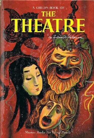 Image for A CHILD'S BOOK OF THE THEATRE