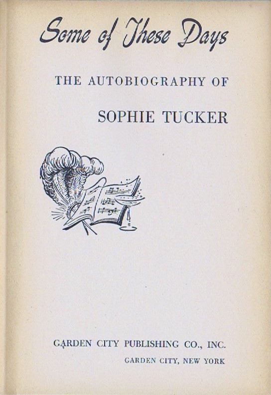 Image for SOME OF THESE DAYS: THE AUTOBIOGRAPHY OF SOPHIE TUCKER