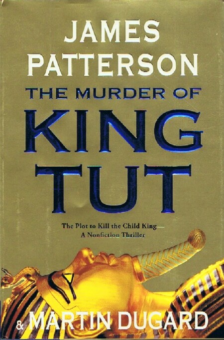 Image for THE MURDER OF KING TUT: THE PLOT TO KILL THE CHILD KING - A NONFICTION THRILLER