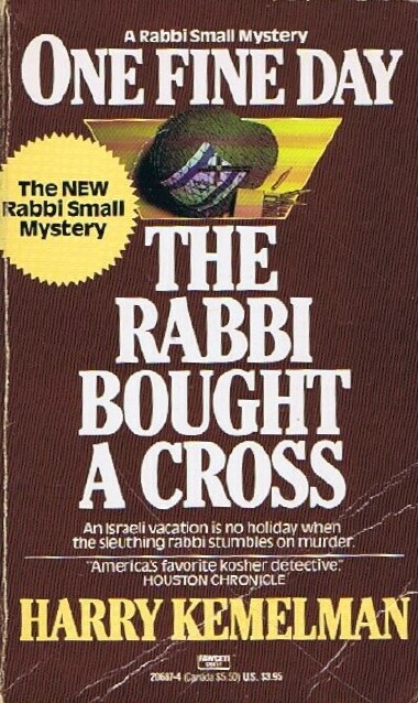 Image for One Fine Day the Rabbi Bought a Cross: A Rabbi Small Mystery
