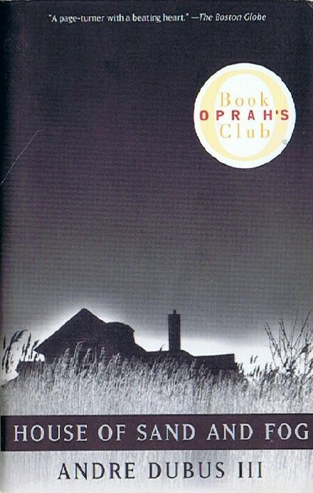 Image for House of Sand and Fog (Oprah's Book Club)