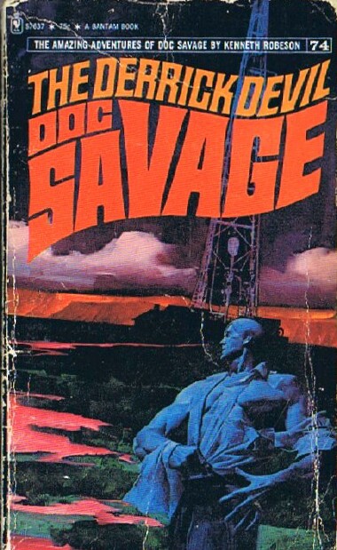 Image for THE DERRICK DEVIL: A DOC SAVAGE ADVENTURE (Doc Savage No. 74)