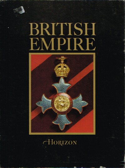 Image for THE HORIZON HISTORY OF THE BRITISH EMPIRE (Complete in Two Volumes)