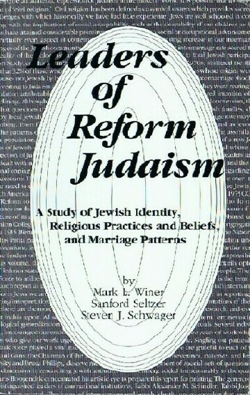 Image for Leaders of Reform Judaism: A Study of Jewish Identity, Religious Practices and Beliefs, and Marriage Patterns