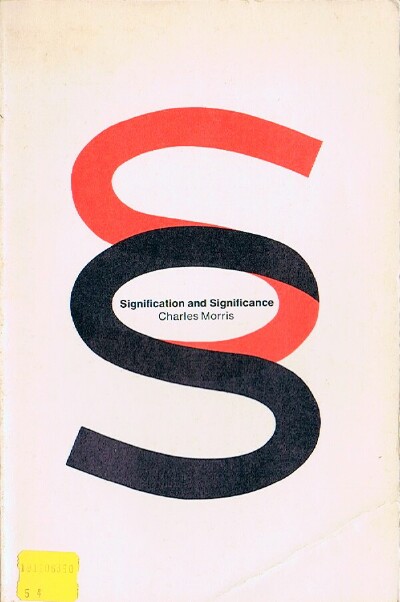 Image for Signification and Significance: A Study of the Relations of Signs and Values