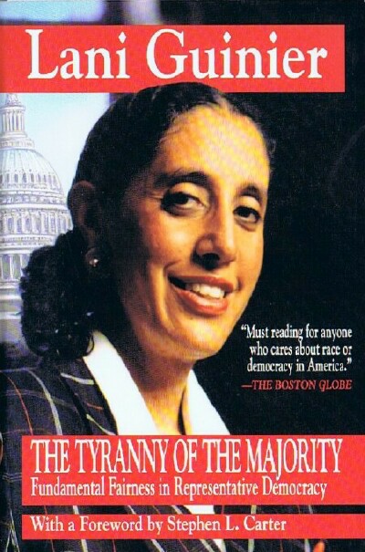 Image for The Tyranny of the Majority: Fundamental Fairness in Representative Democracy