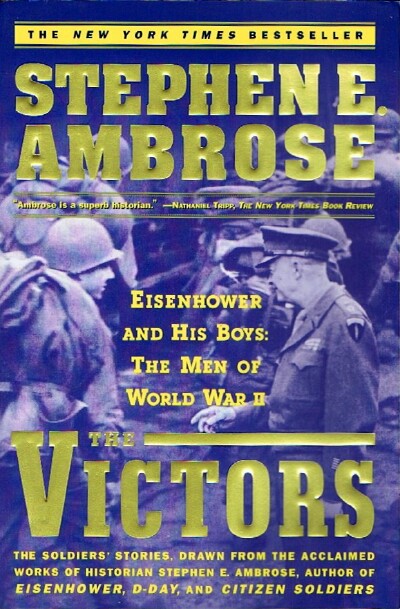 Image for The Victors: Eisenhower and His Boys-The Men of World War II