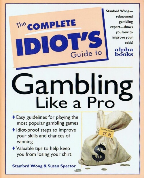 Image for The Complete Idiot's Guide to Gambling Like a Pro