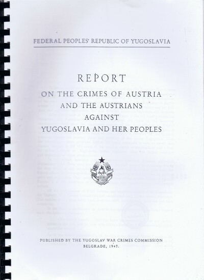 Image for Report on the Crimes of Austria and the Austrians Against Yugoslavia and Her Peoples