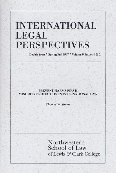Image for International Legal Perspectives (Vol. 9, Issues 1 & 2, Spring/Fall 1997): Prevent Harms First: Minority Protection in International Law