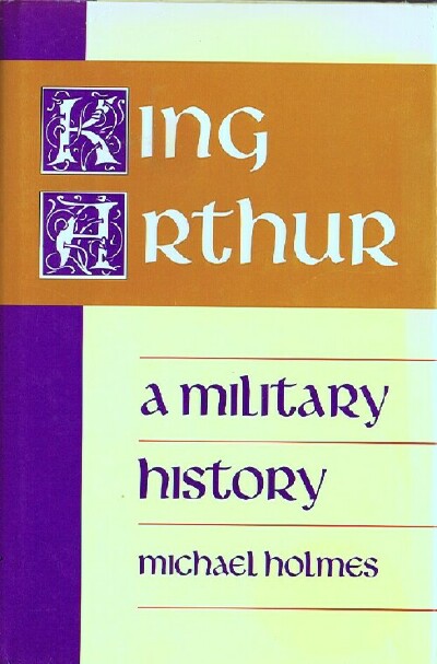 Image for King Arthur: A Military History
