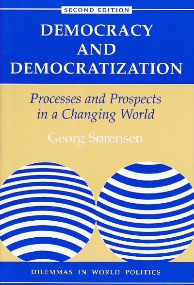 Image for Democracy and Democratization: Processes and Prospects in a Changing World