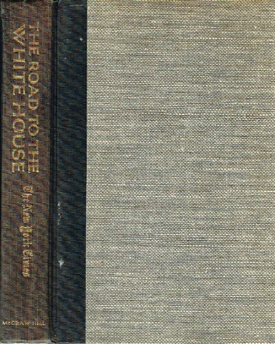 Image for The Road to the White House: The Story of the 1964 Election by the Staff of the New York Times