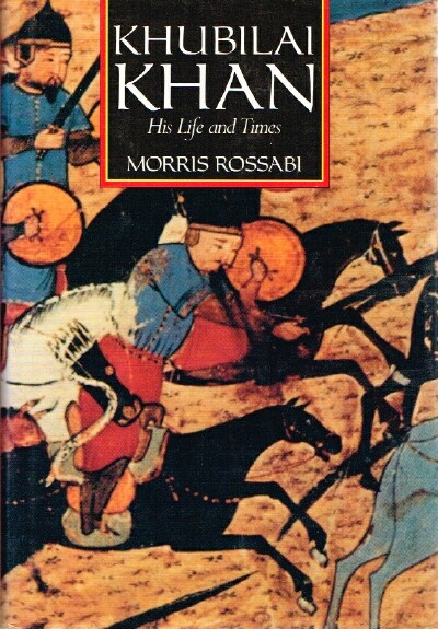 Image for KHUBILAI KHAN: HIS LIFE AND TIMES
