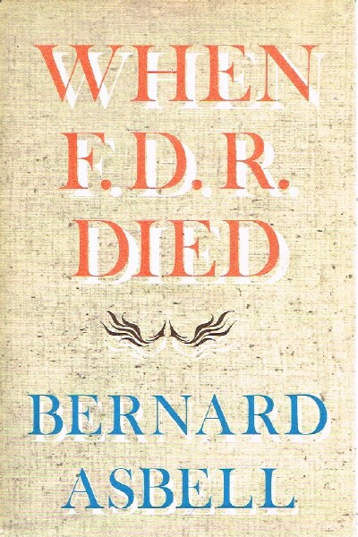 Image for When F. D. R. Died