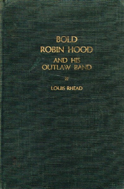 Image for Bold Robin Hood and His Outlaw Band Their Famous Exploits in Sherwood Forest