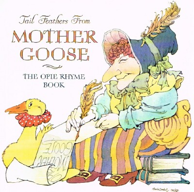 Image for Tail Feathers from Mother Goose The Opie Rhyme Book