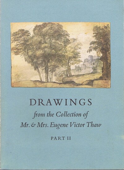 Image for Drawings from the Collection of Mr and Mrs Eugene Victor Thaw Part II