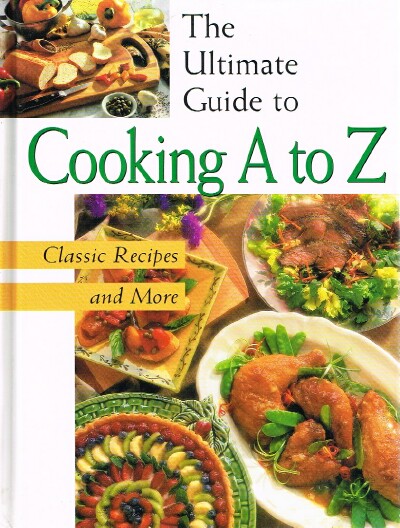 Image for The Ultimate Guide to Cooking A to Z