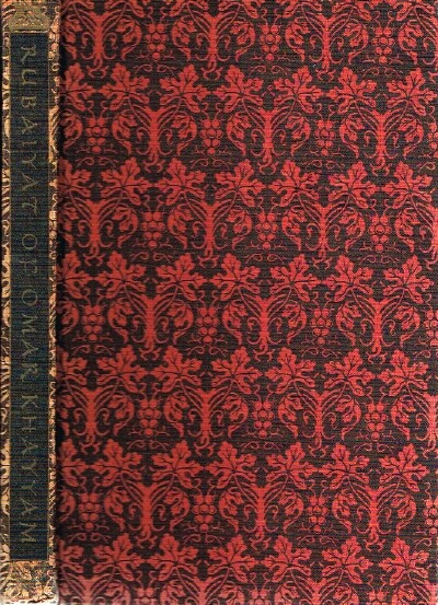 Image for Rubaiyat of Omar Khayyam: A Complete reprint of the First Edition and the combined Third, Fourth and Fifth Editions, with an Appendix containing FitzGerald's Prefaces and Notes