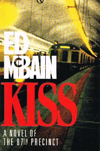 Image for Kiss; A Novel of the 87th Precinct