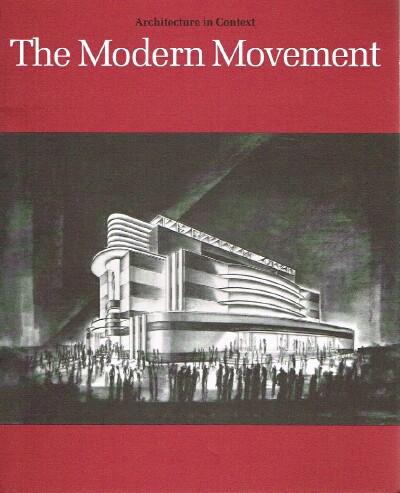 Image for The Modern Movement: Selections from the Permanent Collection Architecture in Context
